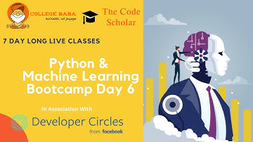 Python & Machine Learning Bootcamp | Day 6 | College Baba & The Code Scholar | Must Watch