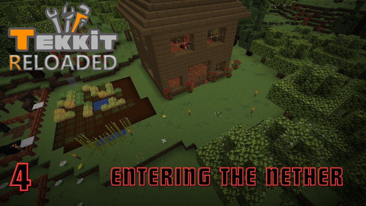Episode Four || Entering the Nether || Tekkit Reloaded