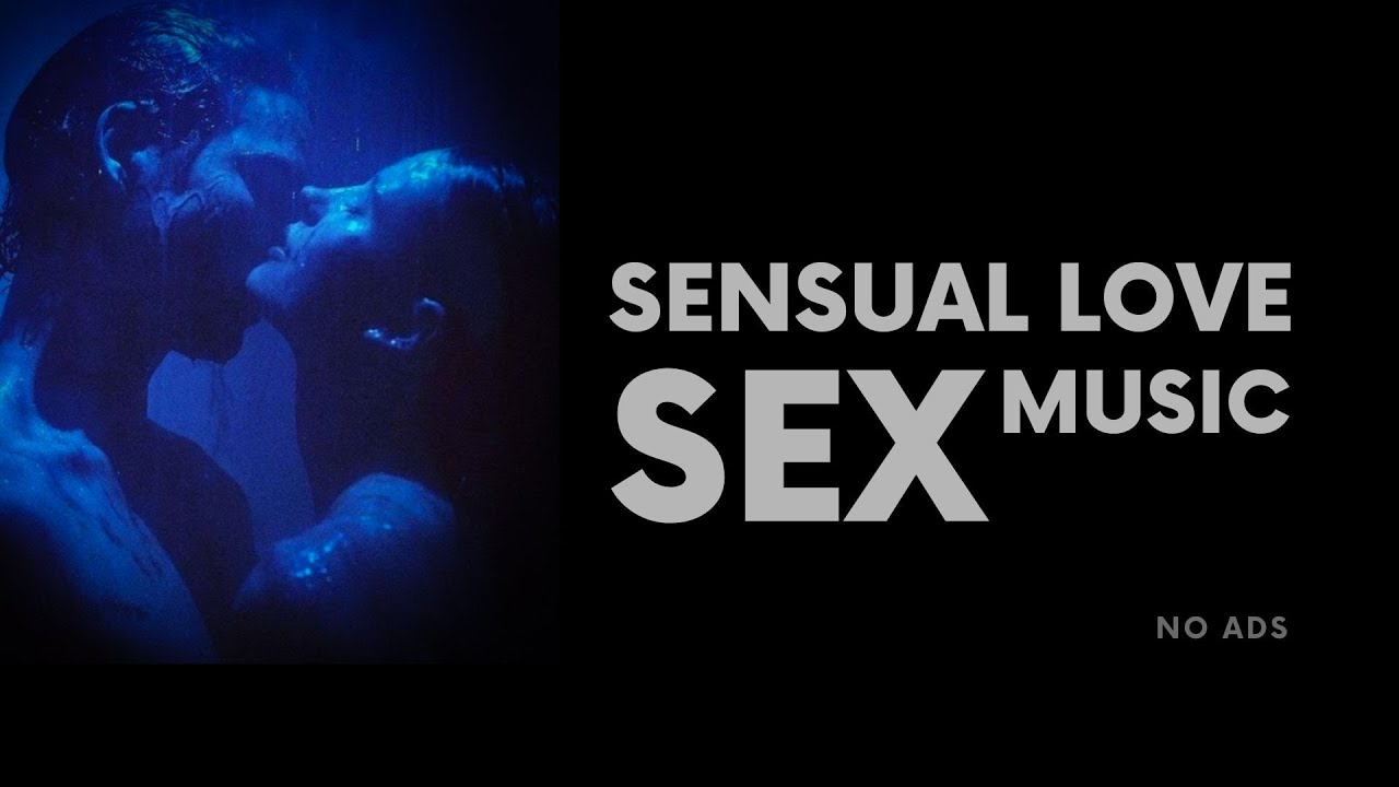 sensual music for SEX & selfLOVE & BODY exploring | ambient sounds for