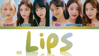 IVE (아이브) - Lips Lyrics [Color Coded Han/Rom/Eng]