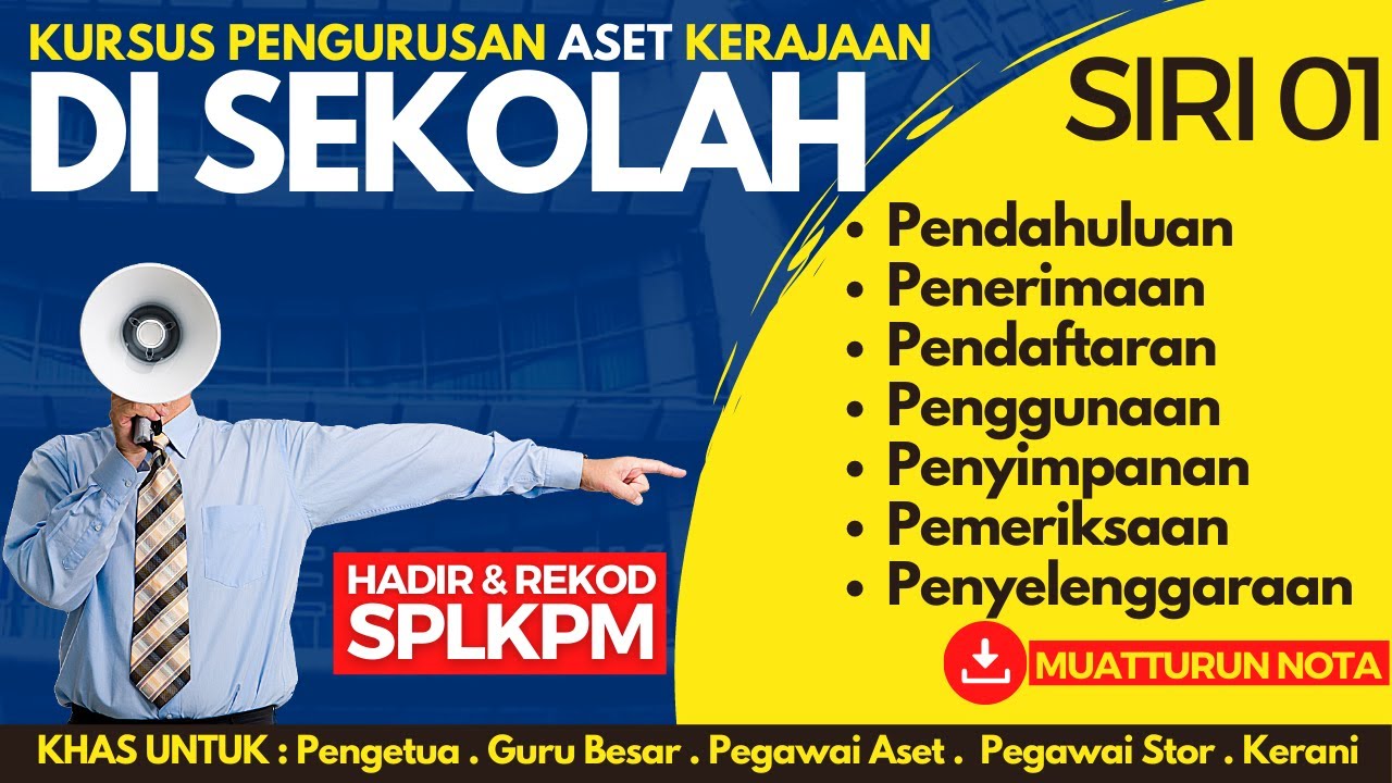 PENGENALAN PENGURUSAN ASET KERAJAAN DI SEKOLAH UNTUK PENGETUA, GURU BESAR, PEGAWAI ASET DAN KERANI