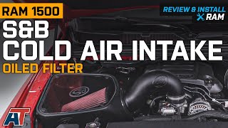 2019-2020 RAM 1500 S&B Cold Air Intake w/ Oiled Cleanable Cotton Filter Review & Install