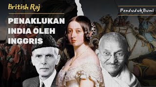 Apa Yang Terjadi Saat Inggris Menguasai India   Sejarah British Raj