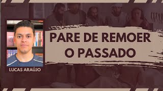 STOP DWELLING ON THE PAST - JESUS' ENCOUNTER WITH JAIRUS-PT5 | LUCAS ARAÚJO