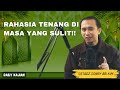 RAHASIA TENANG DI MASA YANG SULIT!! -USTADZ SONNY ABI KIM