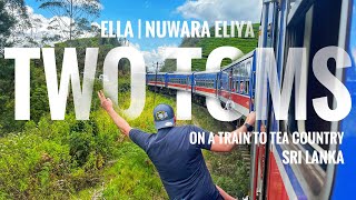Ep 3 | Two Toms on a train to tea country…Ella  Nuwara Eliya Sri Lanka | LemonVlog #3