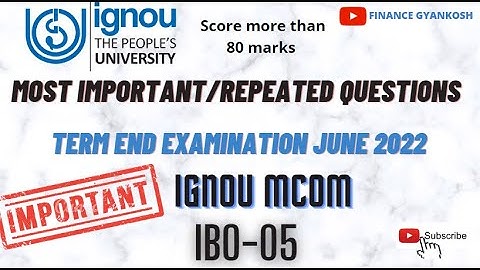 REPEATED QUESTIONS IBO-05 || DEC 2022 || IGNOU || M.COM (MUST WATCH)  @Gyankoshbyrashi
