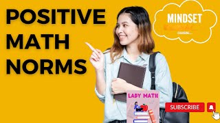 How To Use Positive Math Norms- Math Mindset