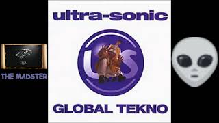 Ultra-Sonic,(Global Techno)....THE MADSTER.