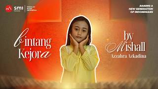 Download lagu Bintang Kejora - Mishall Azzahra Azkadina