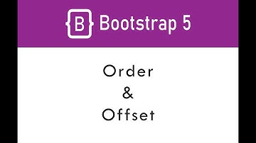 Order & Offset In Bootstrap In URDU / Hindi | Bootstrap 5