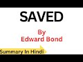 Saved By Edward Bond || Summary In Hindi