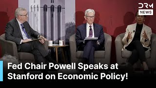 FULL SESSION: Federal Reserve Chair Jerome Powell Panel at Stanford University | DRM News | AC1Z