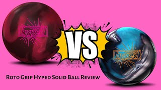 Roto Grip Hyped Solid Vs Roto Grip Hyped Pearl Ball Review
