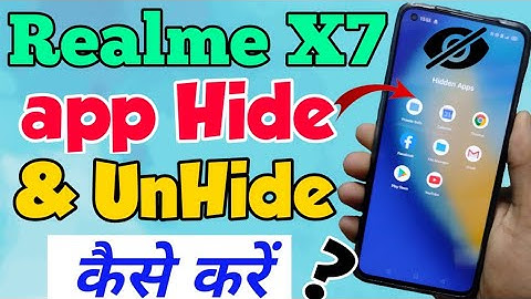 Realme X7 mein app Ko Hide or UnHide kaise kare | Realme X7 mein app hide kaise kare | app hide