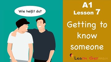 Learn German | Getting to know someone | kennenlernen | German for beginners | A1 - Lesson 7