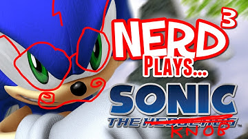 Nerd³ Plays... Sonic 