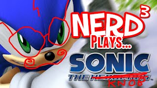 Nerd³ Plays... Sonic '06 (The Really Awful One)