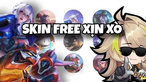 Những Skin FREE XỊN XÒ NHẤT Liên Quân ( theo tôi thấy )