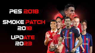 باتش تحويل بيس 2018 لبيس 2023 كاملة  ||  PES 2018 || PATCH 2023 UPDATE