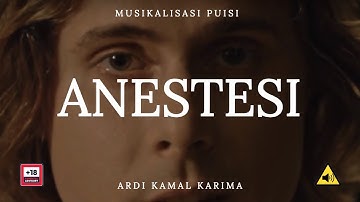 Musikalisasi Puisi | Anestesi -  Ardi Kamal Karima