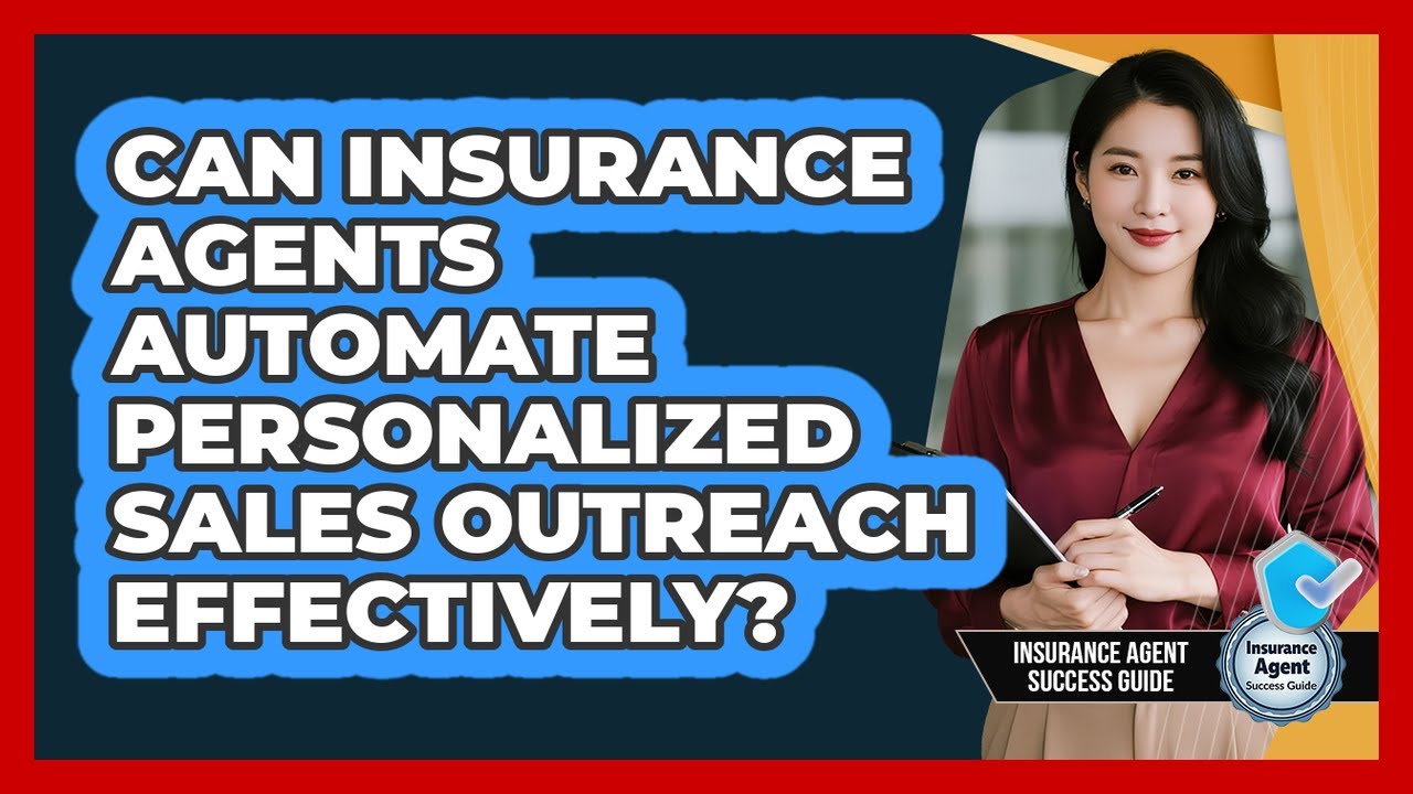 Can Insurance Agents Automate Personalized Sales Outreach Effectively?