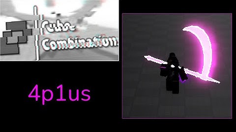 Modded Cube Combination: 4p1us Bossfight