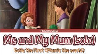 Me And My Mum (solo) - Colour Coded Lyrics | Sofia The First : Mum’s The World