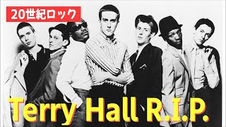 哀悼】テリーホールは鳴り止まないっ - RIP Terry Hall - - YouTube