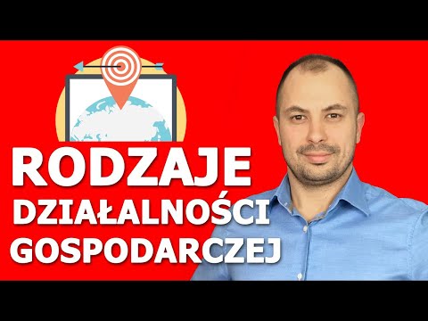 RODZAJE DZIAŁALNOŚCI Gospodarczej | SZCZEGÓŁOWE Omówienie ᴴᴰ | Biznes & Finanse