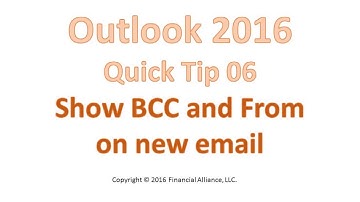 Outlook 2016 Quick Tip 06 - Show BCC and From fields