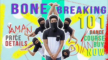 Bone Breaking 101 Beginner Dance Course Price disclose (2019)| Yaman