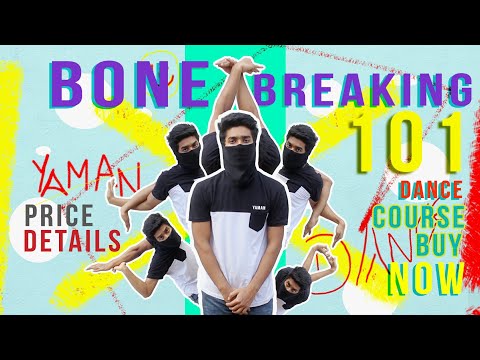 Bone Breaking 101 Beginner Dance Course Price disclose (2019)| Yaman
