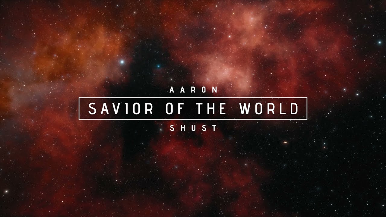 Savior of the World (Official Lyric Video) YouTube