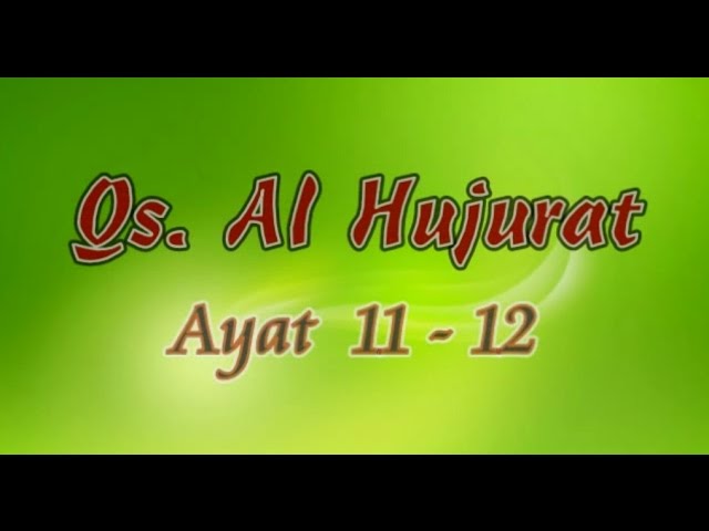 Hafalan Surat Al Hujurat 11-12 class=