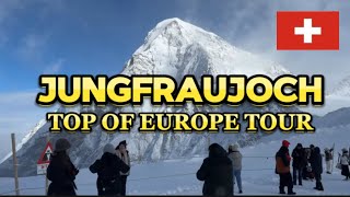 Experience The Ultimate Adventure At Jungfraujoch - The Top Of Europe!