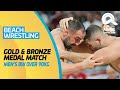 Beach Wrestling | Men's BW Over 90KG Gold Medal & Bronze Medal Match | ANOC World Beach Games 2019