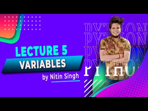 Python | Lecture 5 - Variables