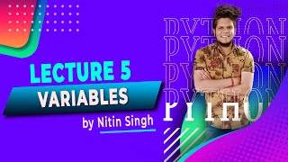 Python | Lecture 5 - Variables