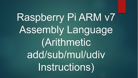 Arithmetic Instructions (add/sub/mul/udiv) execution on Raspberry Pi ARMv7 Assembly instruction GDB