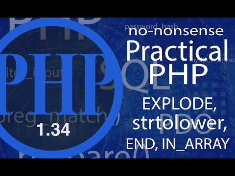 Advance Practical PHP EXPLODE | END | IN_ARRAY - video #34
