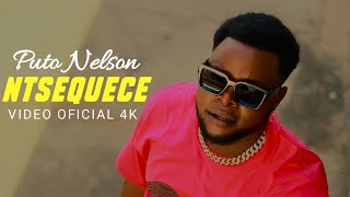 Puto Nelson - Ntsequece (Video Oficial) Feat. Titox 