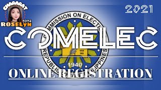 COMELEC ONLINE REGISTRATION 2021 STEP BY STEP |ROSELYN2024