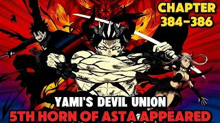 FIFTH HORN OF ASTA APPEARED! Black Clover Season 6 CHAPTER 384-386