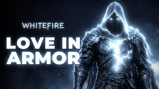 WHITEFIRE - Love in Armor
