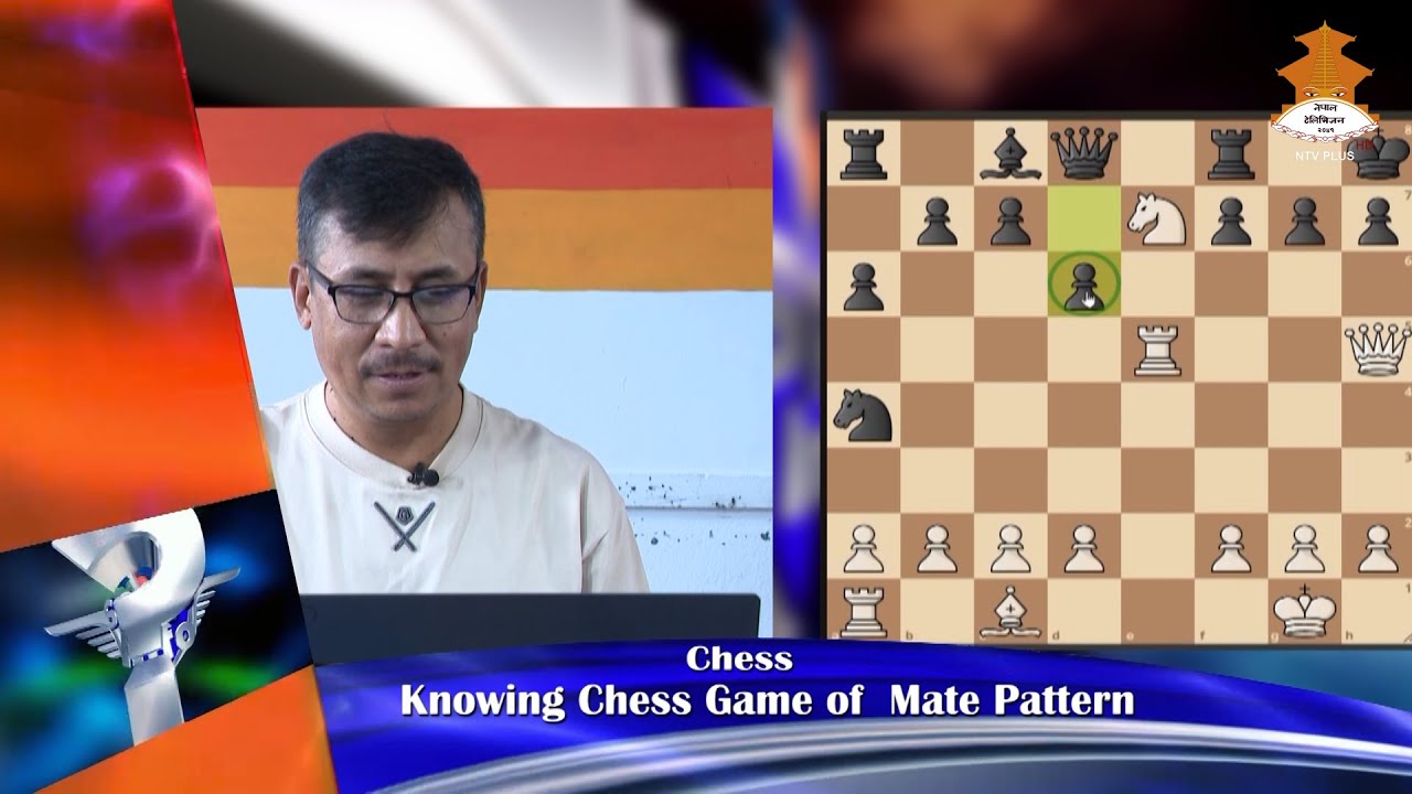Mate Pattern Knowing Chess Game of Mate Pattern | SPORTS INFO | NTV PLUS 2082-05-13 ...