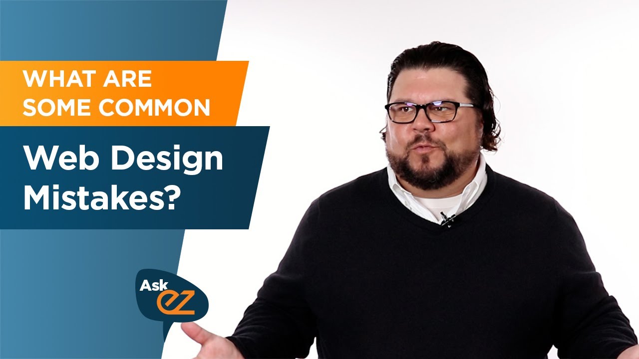 What are some common web design mistakes? - Ask EZ
