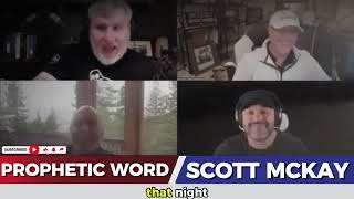 Mr. Scott Mckay PROPHETIC WORD Updates.