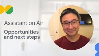 Opportunities and next steps (Assistant on Air - Games season)