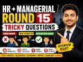 Crack HR &amp; Managerial Interview Round 💯🔥 | 15 Tough Questions with Answers